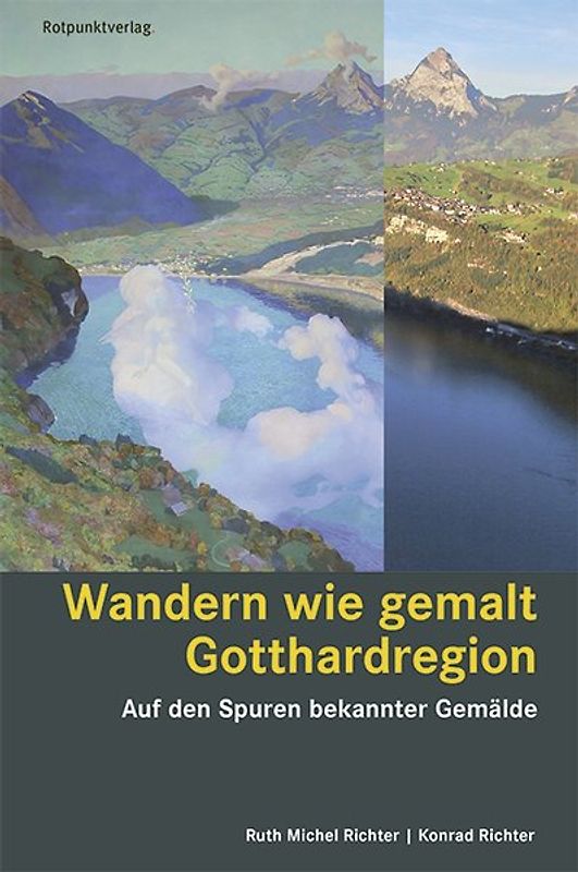 Wandern wie gemalt Gotthardregion