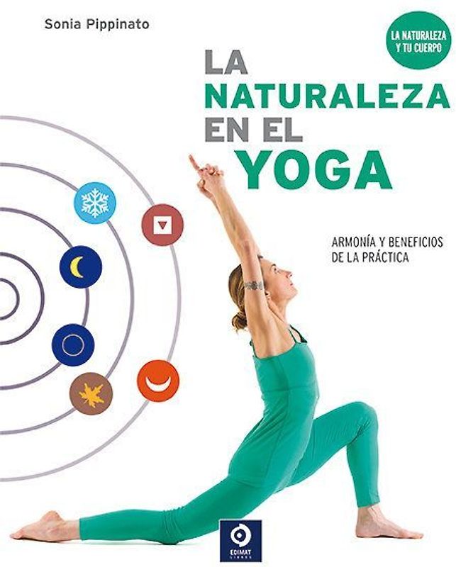 La naturaleza en el yoga : armonía y beneficios de la práctica