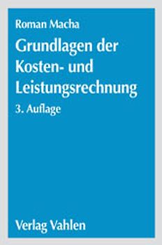 Grundlagen der Kosten- und Leistungsrechnung