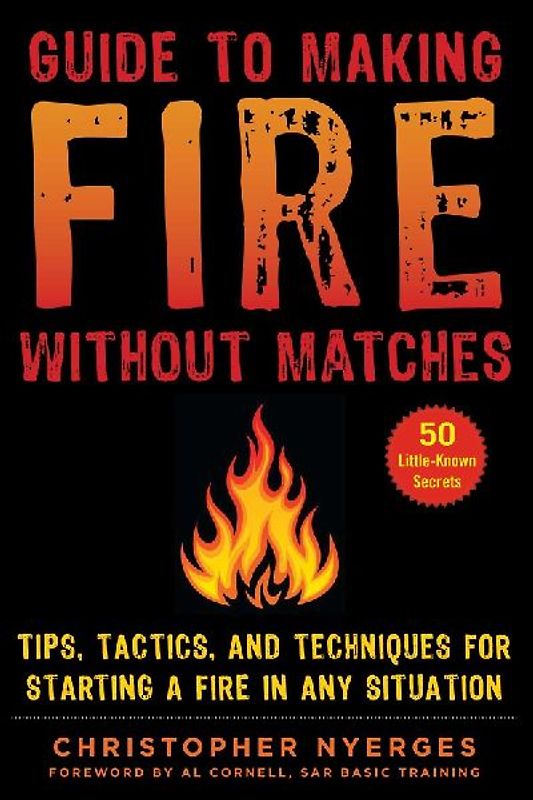 Guide to Making Fire Without Matches
