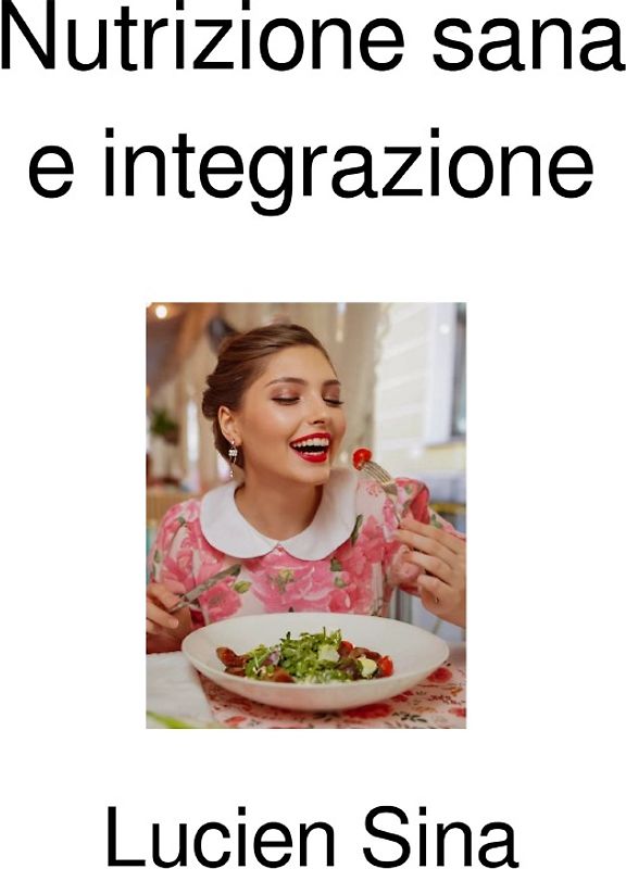 Nutrizione sana e integrazione