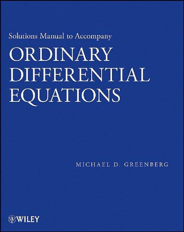 Ordinary Differential Equations, Solutions Manual