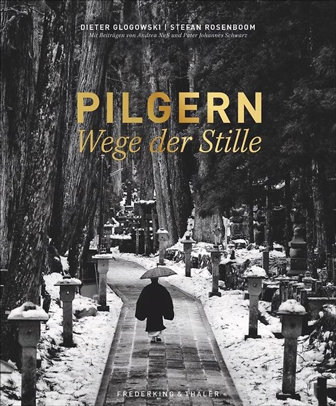 Pilgern – Wege der Stille