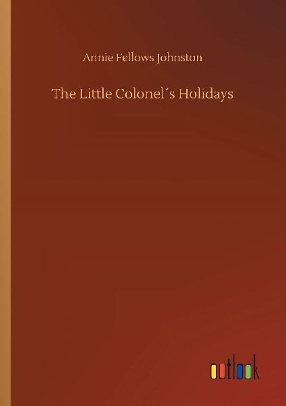The Little Colonel´s Holidays