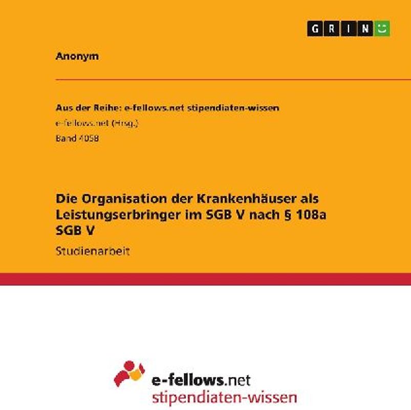 Die Organisation der Krankenhäuser als Leistungserbringer im SGB V nach § 108a SGB V
