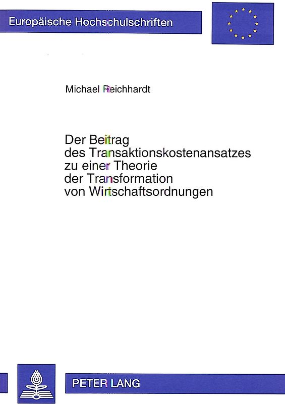 Der Beitrag des Transaktionskostenansatzes zu einer Theorie der Transformation von Wirtschaftsordnungen