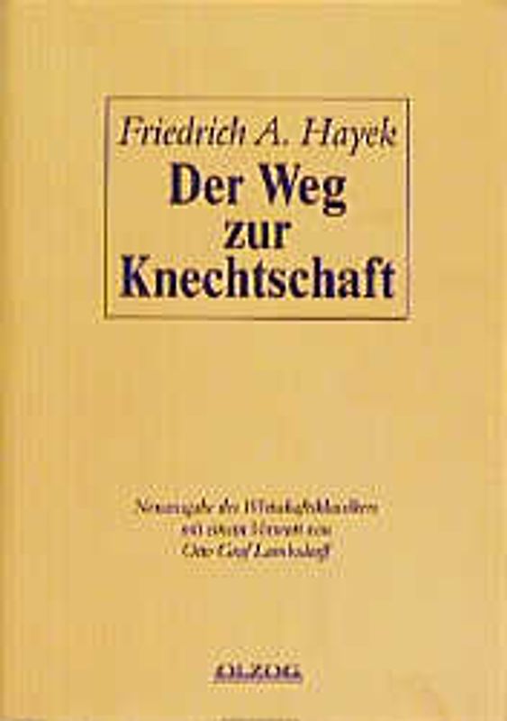 Der Weg zur Knechtschaft