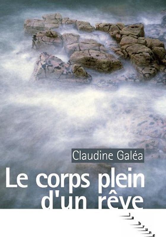 Le corps plein d'un rêve