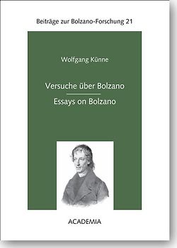 Versuche über Bolzano - Essays on Bolzano