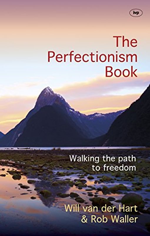 The Perfectionism Book: Walking The Path To Freedom