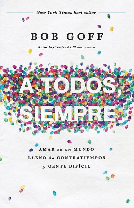 A todos, siempre Softcover Everybody, Always