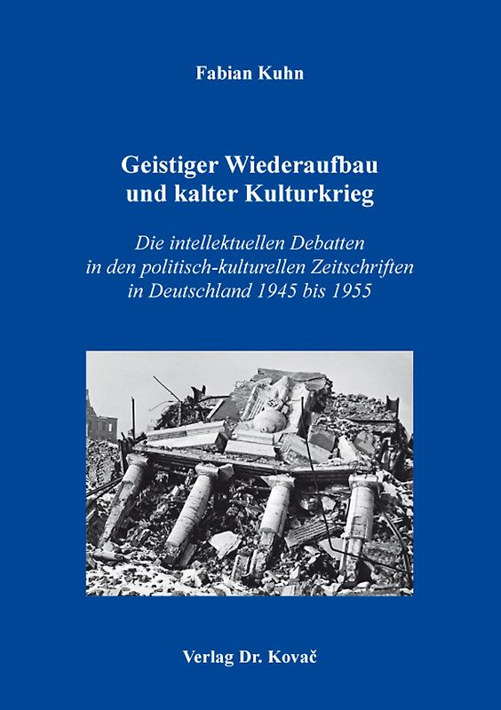 Geistiger Wiederaufbau und kalter Kulturkrieg