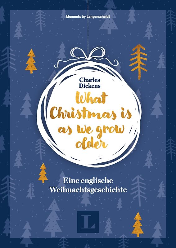 What Christmas is as we grow older - Eine englische Weihnachtsgeschichte