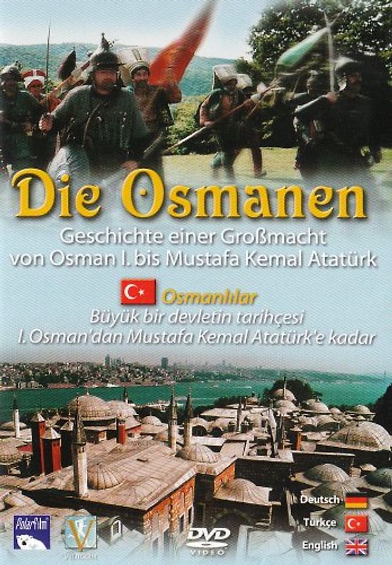 Die Osmanen - Geschichte einer Großmacht von Osman I. bis Mustafa Kemal Atatürk DVD
