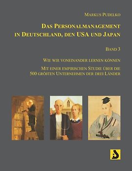 Das Personalmanagement in Deutschland, den USA und Japan