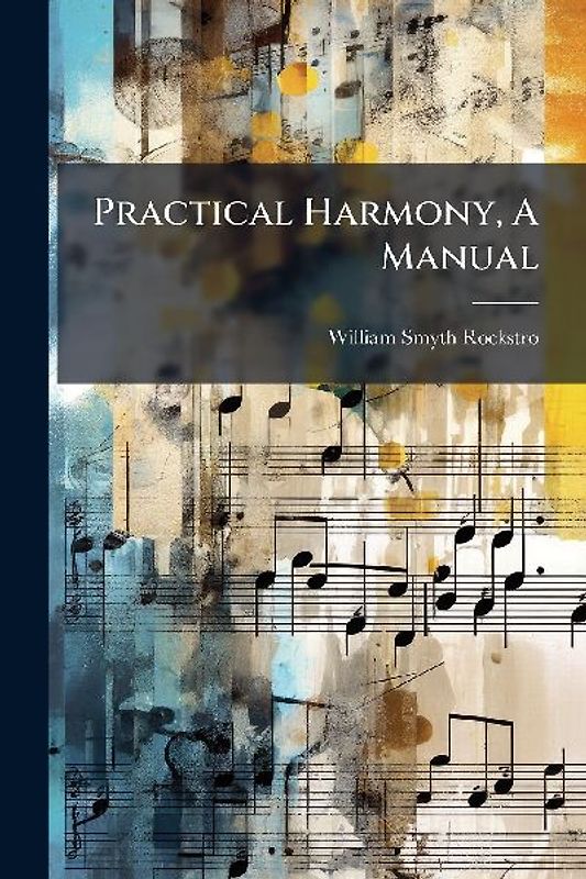 Practical Harmony, A Manual