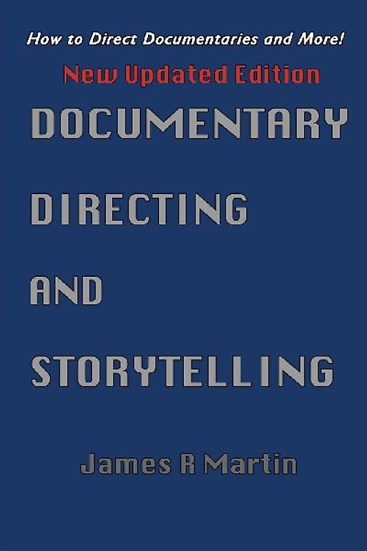 Documentary Directing and Storytelling
