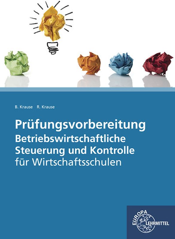Prüfungsvorbereitung Betriebswirtschaftliche Steuerung und Kontrolle