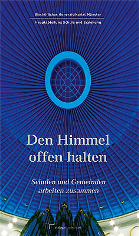 Den Himmel offen halten