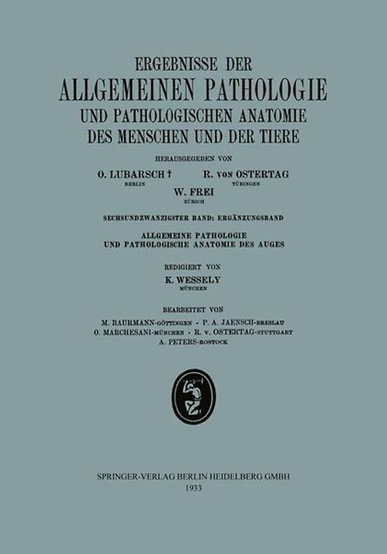 Ergebnisse der Allgemeinen Pathologie und Pathologischen Anatomie des Menschen und der Tiere