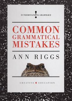 Common Grammatical Mistakes: Understanding Grammar - Ann Riggs [Hardcover]
