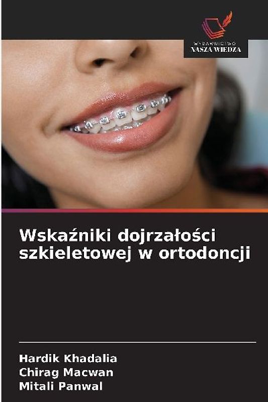 Wska¿niki dojrza¿o¿ci szkieletowej w ortodoncji