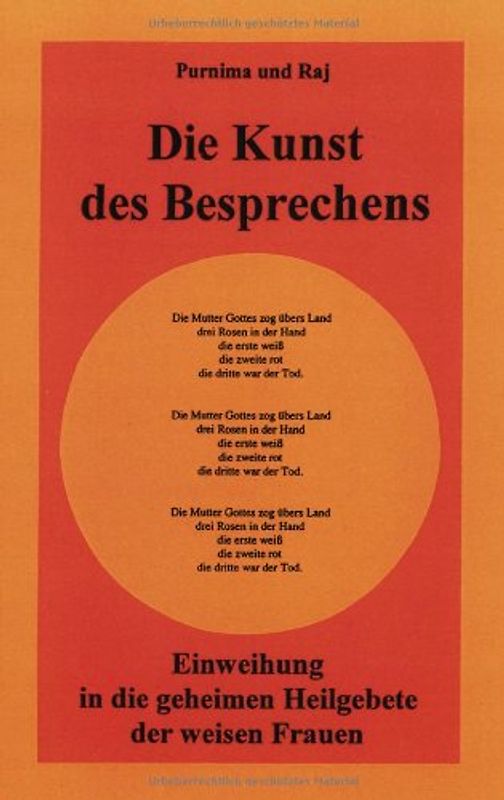 Die Kunst des Besprechens. Einweihung in die Heilgebete der weisen Frauen - Dhyan Purnima