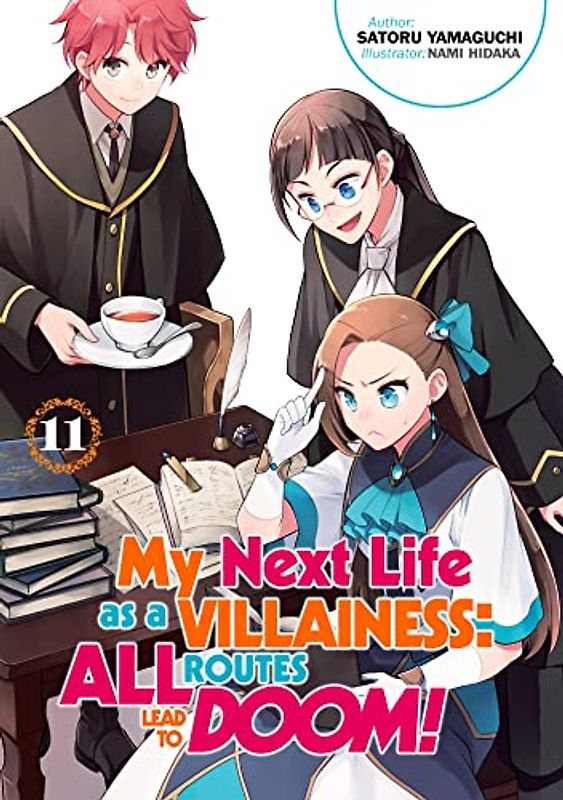 My Next Life as a Villainess: All Routes Lead to Doom! Volume 11 (My Next Life as a Villainess: All Routes Lead to Doom! (Light Novel), 11, Band 11)