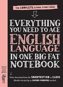 Everything You Need to Ace English Language in One Big Fat Notebook: The Complete School Study Guide: 1 (Big Fat Notebooks)
