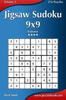 Jigsaw Sudoku 9x9 - Extreme - Volume 5 - 276 Puzzles - Snels, Nick