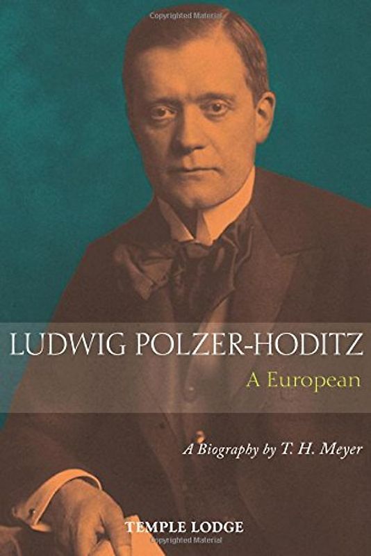 Ludwig Polzer-hoditz: A European - Meyer, T. H.
