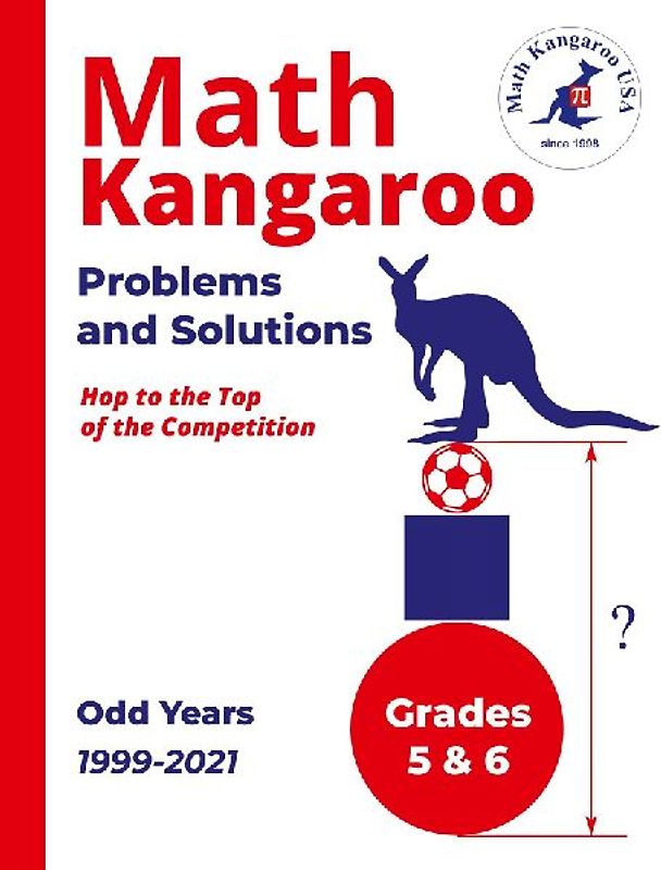 Math Kangaroo Problems and Solutions - Grades 5 & 6 - Odd Years