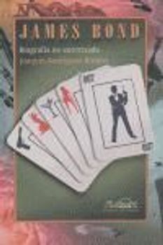 James Bond : biografía no autorizada del agente secreto 007