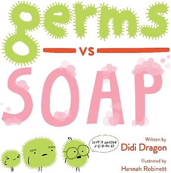 Germs vs. Soap
