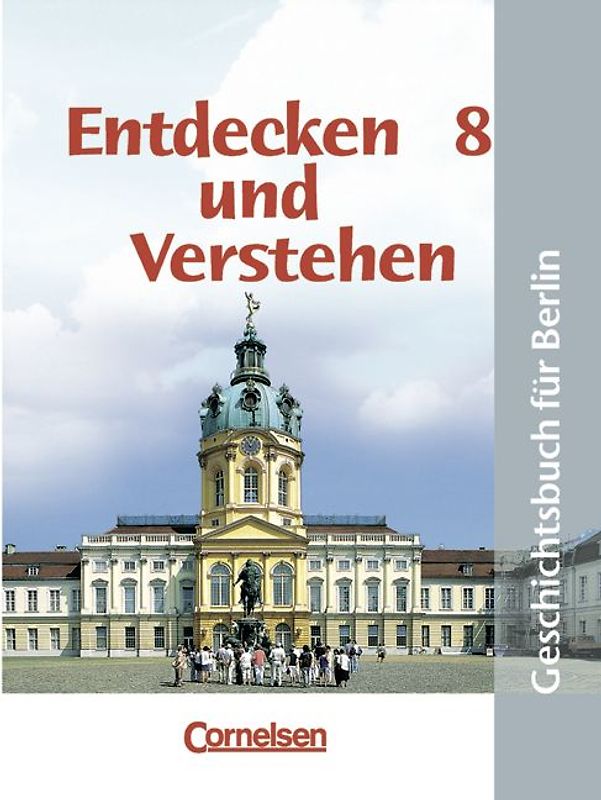 Entdecken und Verstehen - Geschichtsbuch. Sekundarstufe I - Berlin / 8. Schuljahr - Vom Absolutismus bis zur industriellen Revolution