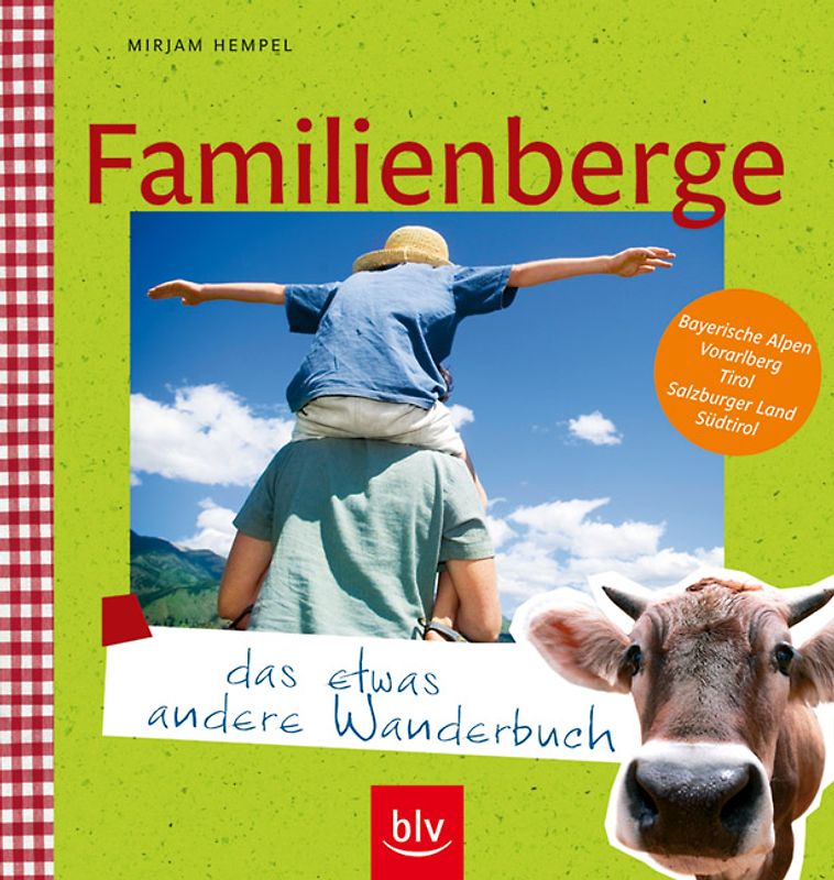 Familienberge - das etwas andere Wanderbuch