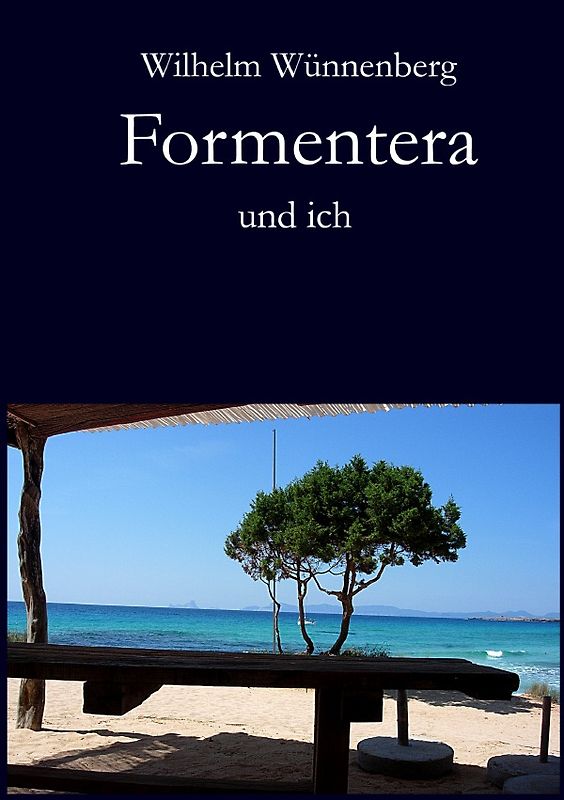 Formentera und ich