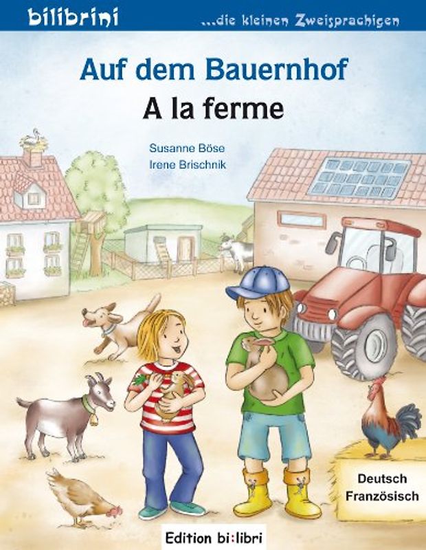 Auf dem Bauernhof. Kinderbuch Deutsch-Französisch