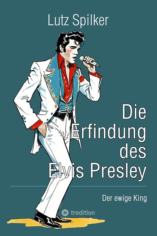 Die Erfindung des Elvis Presley