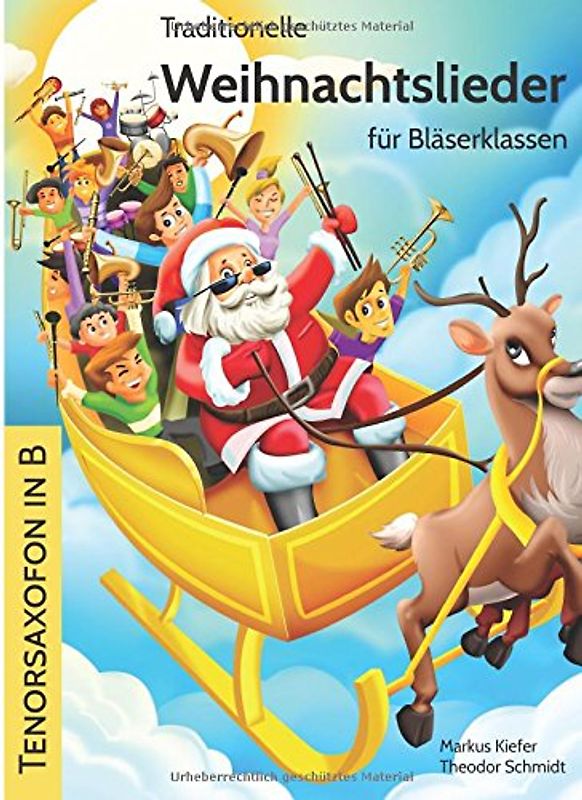 Traditionelle Weihnachtslieder für Bläserklassen: Tenorsaxofon in B - Kiefer, Markus