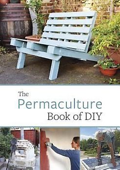 The Permaculture Book of DIY