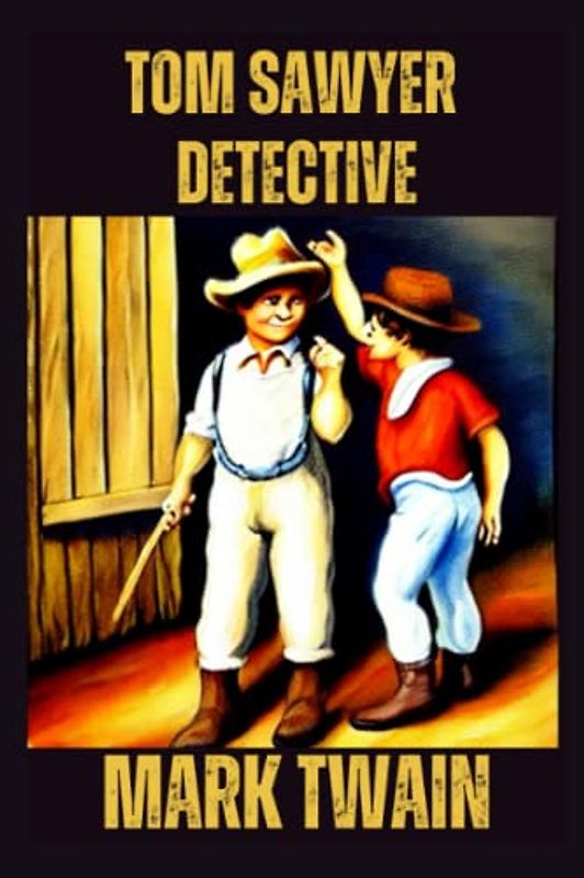 Tom Sawyer, Detective Illustrated