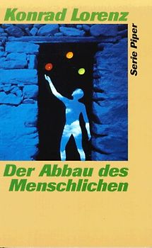Der Abbau des Menschlichen