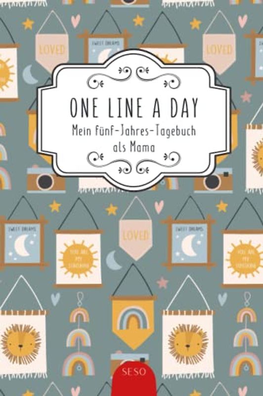 One Line A Day - Mein 5 Jahres Tagebuch als Mama: Eine Zeile pro Tag a5 I Originelle Geschenkidee zur Geburt für Mütter I Viel Platz zum Festhalten von schönen Baby und Kinder Erinnerungen