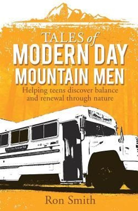 Tales of Modern Day Mountain Men