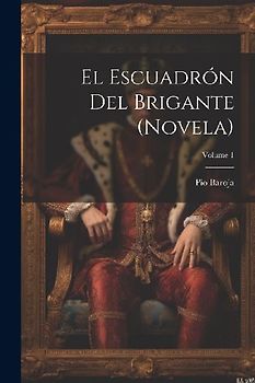 El escuadrón del brigante (novela); Volume 1