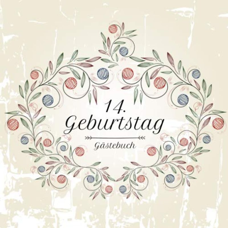 14. Geburtstag Gästebuch: Motiv Vintage No. 1 | Zum Ausfüllen | Für bis zu 40 Gäste | Geschenkidee