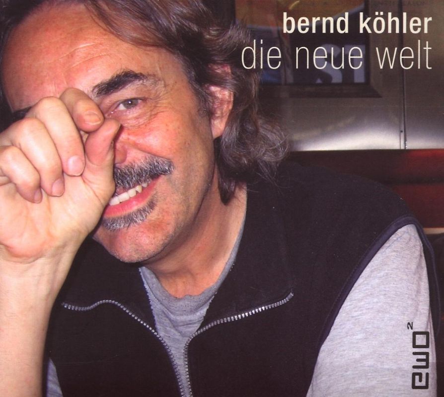 Bernd Köhler - Die Neue Welt