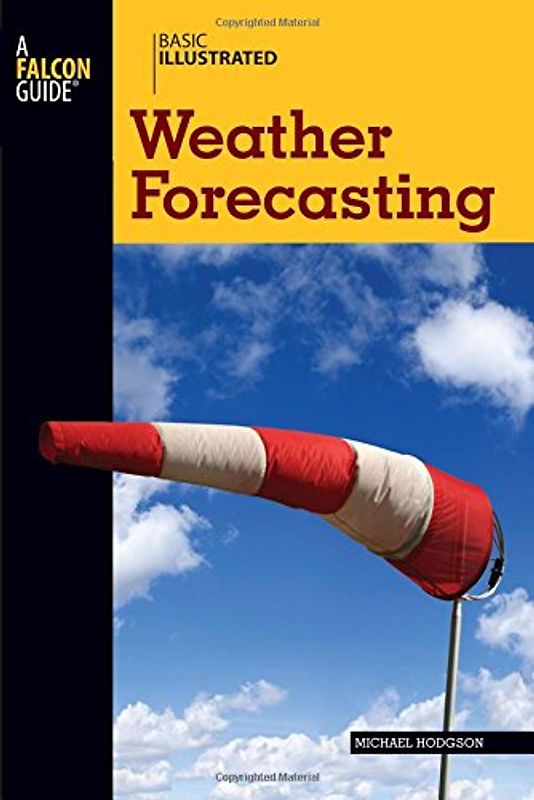 Basic Illustrated Weather Forecasting (Basic Essentials)