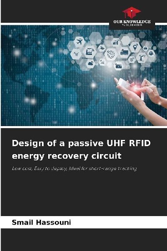 Design of a passive UHF RFID energy recovery circuit